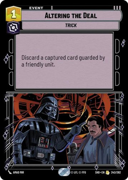 02-SHD-EN-243R Altering the Deal (Foil)