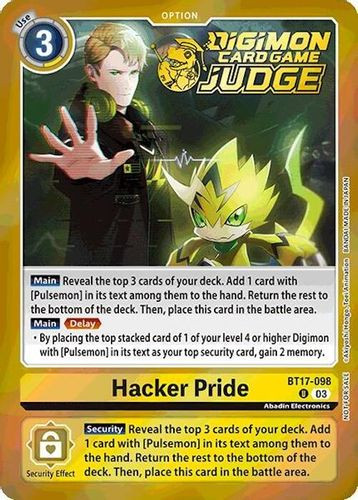 [BT17-098](U) Hacker Pride (Judge Pack 6) (Foil)