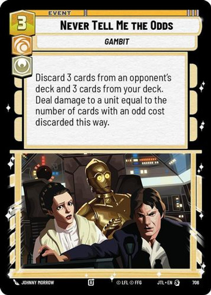 [04-JTL-EN-0706](S) Never Tell Me the Odds (Foil)