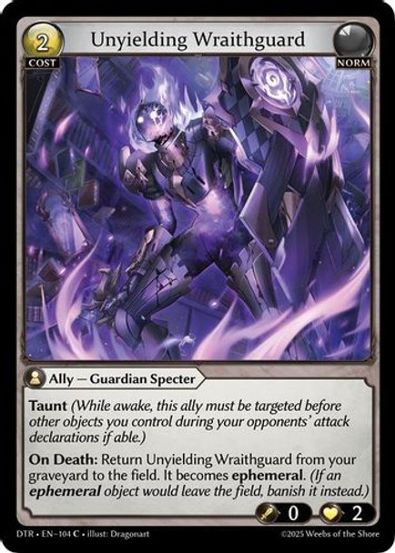 |GA07|<1st>[DTR-EN-104](C) Unyielding Wraithguard {Foil}