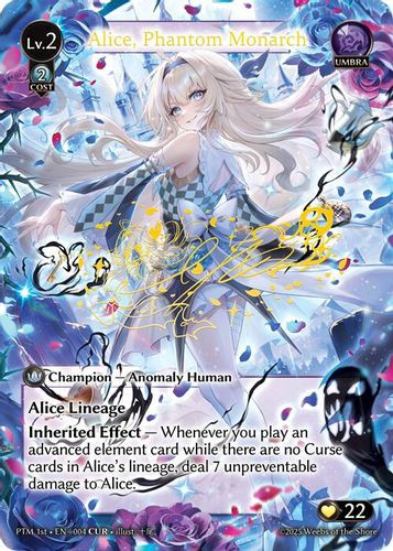 GA08|<1st>[PTM-EN-004](CUR) Alice, Phantom Monarch {Foil} (60/72