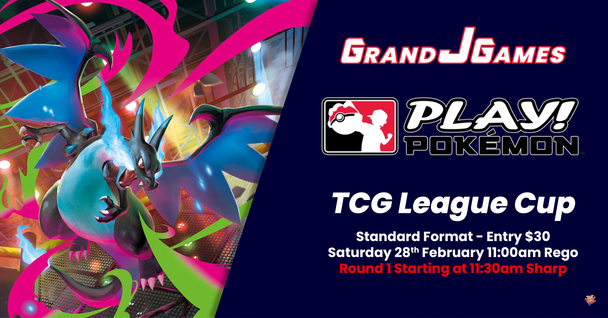 Pokemon: Grand J Games League Cup (11am Rego, ROUND 1 STARTING 11:30AM SHARP Saturday 28th Feb)