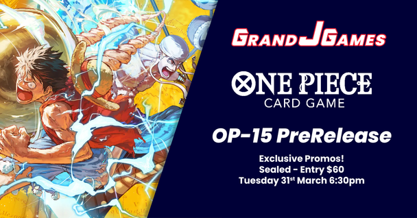 One Piece - OP-15 Prerelease (6:30pm Tuesday 31st Mar)
