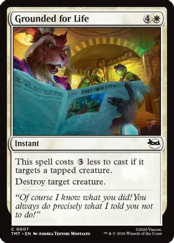 [TMT-0007](C) Grounded for Life (Foil)