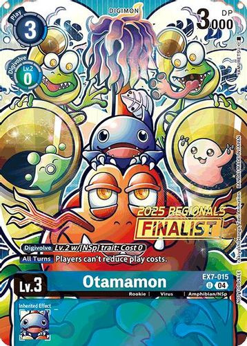 [EX07-015](U) Otamamon (2025 Regionals Finalist) (Foil)