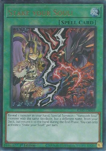 [RA05-EN069] Stake your Soul! (Ultimate Rare)<1st>