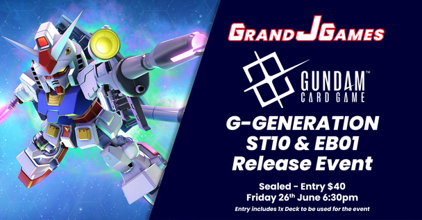 Gundam: G-GENERATION ST10 & EB01 Release Event (6:30pm Friday 26th June)