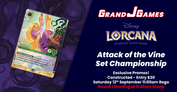 Lorcana: Attack of the Vine Set Championship - (11am Rego, ROUND 1 STARTING 11:30AM SHARP Saturday 12th Sep) 