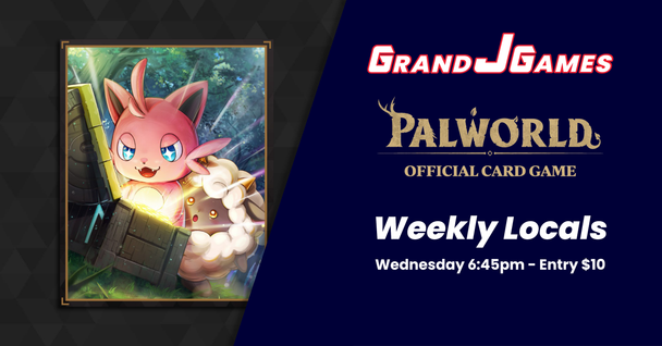Wednesday 6:45pm: Palworld TCG - (Weekly)