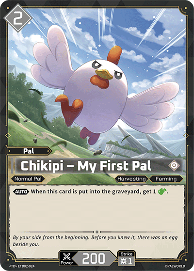 [ETD02-024](TD) Chikipi - My First Pal