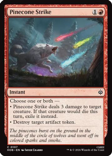 [HOB-0107](C) Pinecone Strike (Foil)