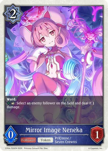 [CP04-T05EN](T) Mirror Image Neneka (Token)