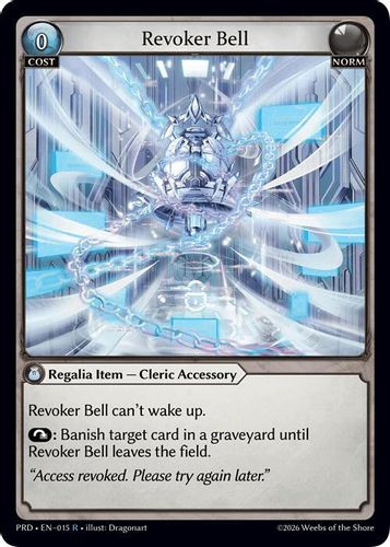 |GA10|<1st>[PRD-EN-015](R) Revoker Bell {Foil}