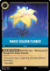 [LOR01-169/204C] Magic Golden Flower