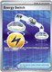 |ME05|[PBL-107/084](SRR) Energy Switch {Holo}