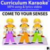 'COME TO YOUR SENSES' (Grades Pre-K - 3) ~ Curriculum Song Video