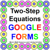 SOLVING TWO-STEP EQUATIONS: GOOGLE FORMS QUIZ DISTANCE LEARNING (20 PROBLEMS)