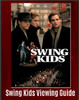 Swing Kids (1993) Viewing Guide