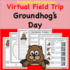  Virtual Field Trip - Groundhog's Day - PDF Version