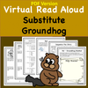 Substitute Groundhog - Groundhog's Day Read Aloud Activity Pack - Printable PDF Version