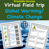  Virtual Field Trip to Explore Global Warming - Printable and Digital Versions Included
