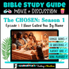 Bible Study Guide: Movie & Discussion (The Chosen: Season 1 | Episode 1)