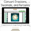 Convert - Change - Fractions, Decimals, and Percents Digital Halloween Activity for Google Sheets and Google Slides