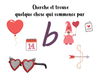 French Valentine's Day Activities | Alphabet en français | Cherche et Trouve