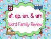 -at, -ap, -am, -an Word Family Review Pack