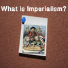 What is Imperialism?