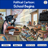 Political Cartoon: School Begins