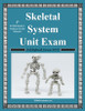 Skeletal System Unit Exam 