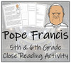 Pope Francis Close Reading Activity | 5th Grade & 6th Grade