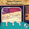 Video Lesson: The Constitution