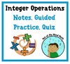 Integer Operations - Notes, Guided Practice & Quiz