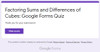 Factoring Sums and Differences of Cubes: GOOGLE Forms Quiz - 20 Problems