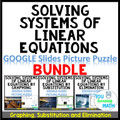 Solving Systems of Linear Equations: Google Slides Picture Puzzle BUNDLE