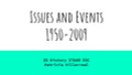 Issues and Events 1950-2009 Review