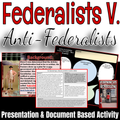 U.S. Government | Federalist V. Anti-Federalist | Presentation & Student Activity 