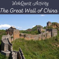 Great Wall of China WebQuest (Google Compatible)