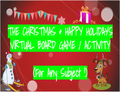 Christmas Virtual Board Game on Google Slides! FOR ANY SUBJECT!