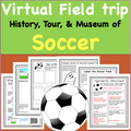 Virtual Field Trip to the Soccer  Stadium- History and About the Game- Distance PE Lesson