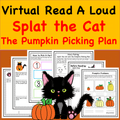  Read-A-Loud Activities- Splat the Cat and the Pumpkin Picking Plan- Includes Both Digital and PDF Versions