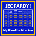 My Side of the Mountain Jeopardy