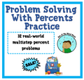 Problem Solving with Percents Practice