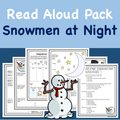  Read-A-Loud Tasks: Snowmen at Night