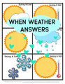 Questions: When - Weather & Clothes