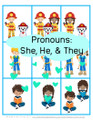 Pronouns: She, He, and They