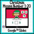 Missing Number 1-20, Christmas Theme, Remote Distance Learning, Google Slides