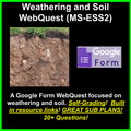 Weathering and Soil WebQuest (MS-ESS2) Great sub plans or distance ed!